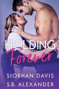 Cover image for Holding on to Forever