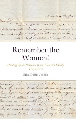 Remember the Women! Heading up the Branches of our Women's Family Tree, Part 3