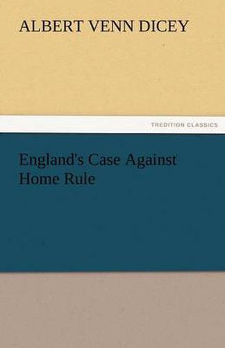 Cover image for England's Case Against Home Rule