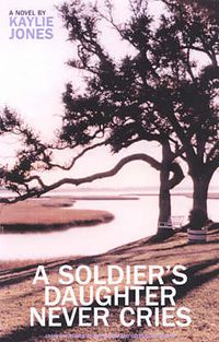 Cover image for A Soldier's Daughter Never Cries