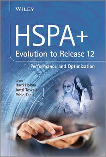 Cover image for HSPA+ Evolution to Release 12: Performance and Optimization