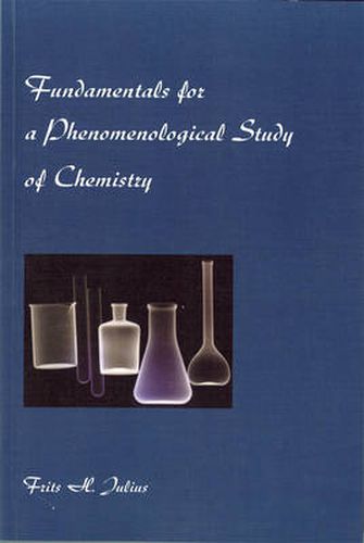 Cover image for Fundamentals for a Phenomenological Study of Chemistry