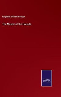 Cover image for The Master of the Hounds