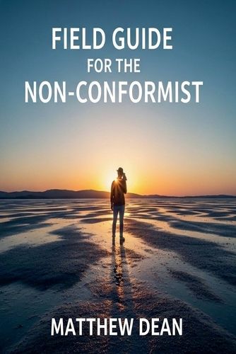 Cover image for Field Manual For The Non-Conformist