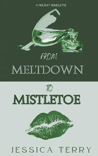 Cover image for From Meltdown to Mistletoe