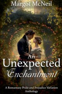 Cover image for An Unexpected Enchantment