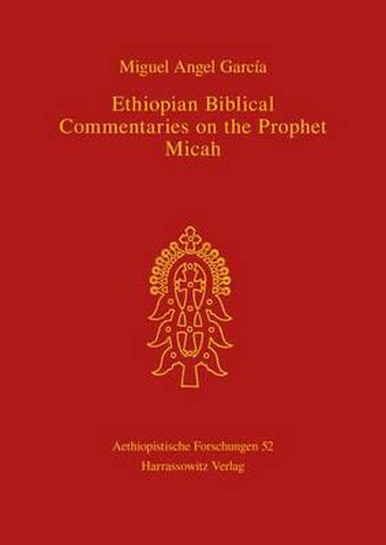 Cover image for Ethiopian Biblical Commentaries on the Prophet Micah