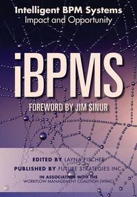 Cover image for iBPMS - Intelligent BPM Systems: Impact and Opportunity