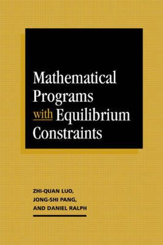 Cover image for Mathematical Programs with Equilibrium Constraints