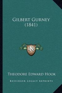 Cover image for Gilbert Gurney (1841)