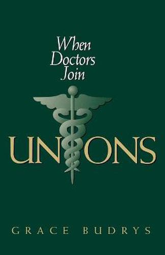 Cover image for When Doctors Join Unions