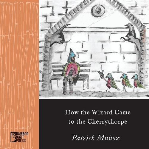 Cover image for How the Wizard Came to the Cherrythorpe