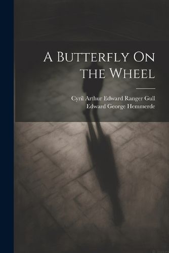 A Butterfly On the Wheel