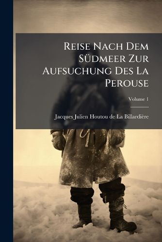 Cover image for Reise Nach Dem SA1/4dmeer Zur Aufsuchung Des La Perouse