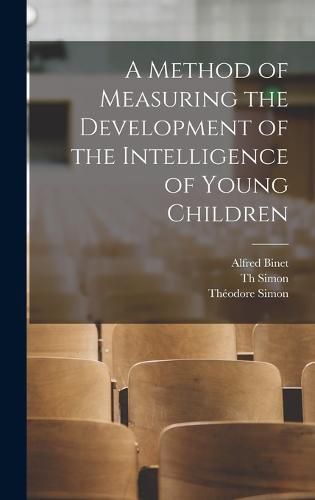 A Method of Measuring the Development of the Intelligence of Young Children