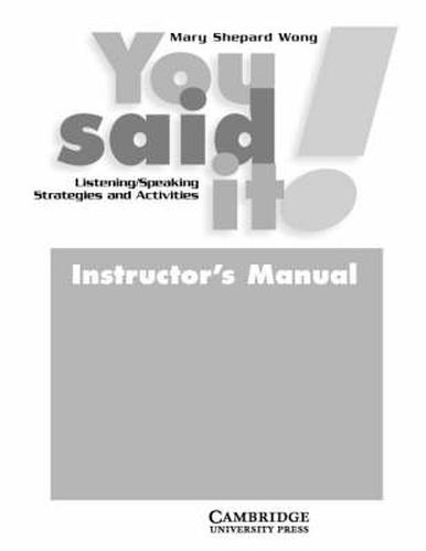 Cover image for You Said It! Instructor's Manual: Listening/Speaking Strategies and Activities