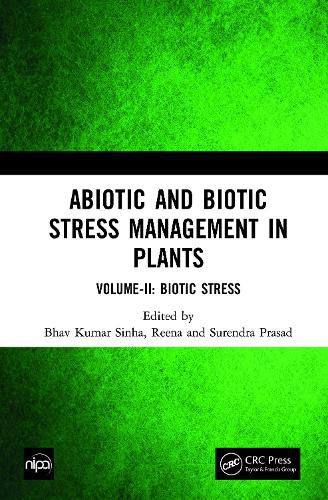 Cover image for Abiotic and Biotic Stress Management in Plants: Volume-II: Biotic Stress