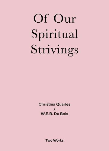 Cover image for Of Our Spiritual Strivings: Two Works Series Vol. 4.