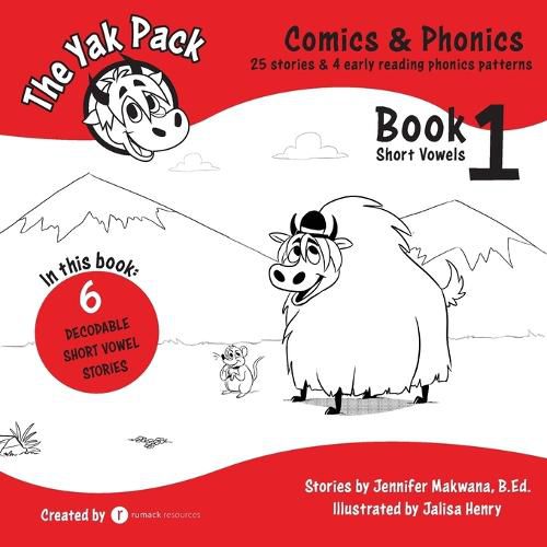 Cover image for The Yak Pack: Comics & Phonics: Book 1: Learn to read decodable short vowel words