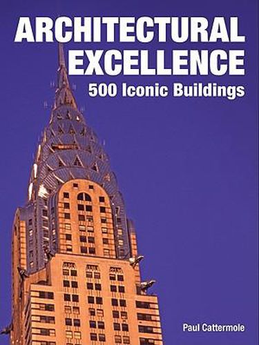 Cover image for Architectural Excellence: 500 Iconic Buildings