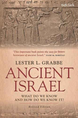 Cover image for Ancient Israel: What Do We Know and How Do We Know It?: Revised Edition