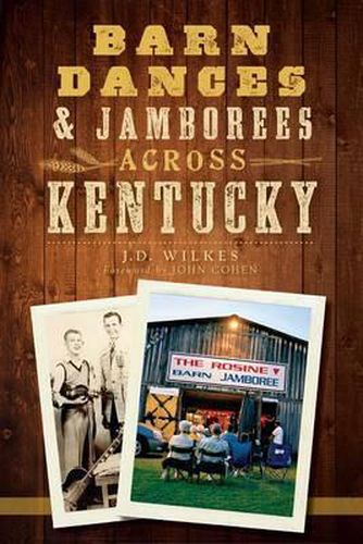 Cover image for Barn Dances & Jamborees Across Kentucky