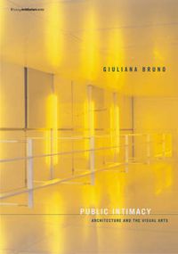 Cover image for Public Intimacy: Architecture and the Visual Arts