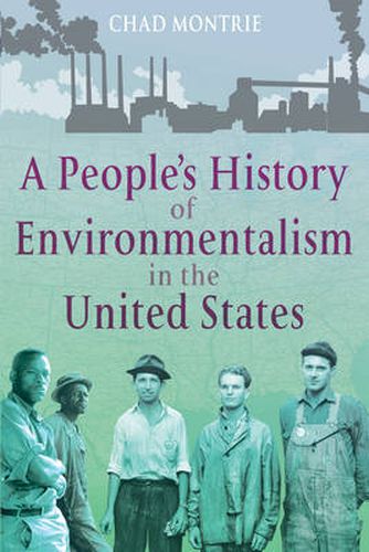 Cover image for A People's History of Environmentalism in the United States
