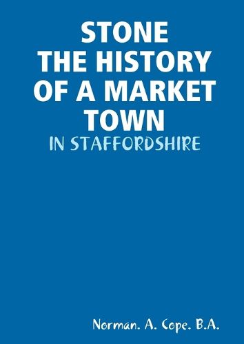Cover image for Stone - The History of a Market Town
