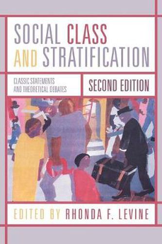 Cover image for Social Class and Stratification: Classic Statements and Theoretical Debates