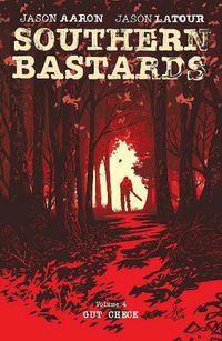 Cover image for Southern Bastards Volume 4