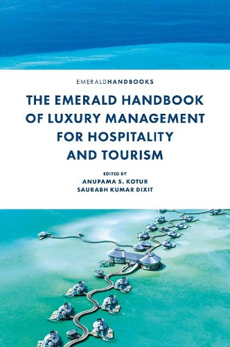 Cover image for The Emerald Handbook of Luxury Management for Hospitality and Tourism