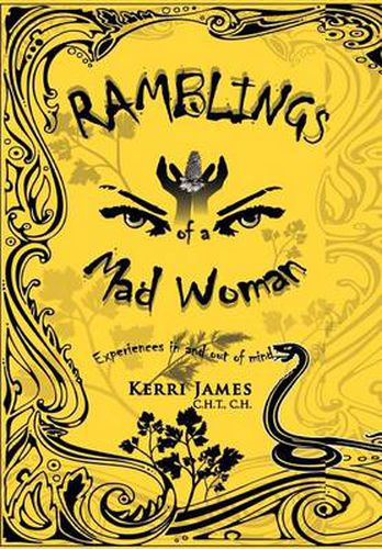 Cover image for Ramblings of a Mad Woman: Experiences in and out of mind