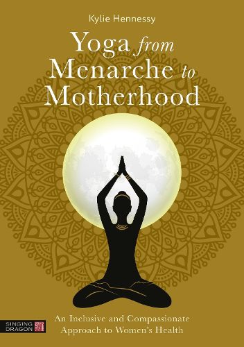 Cover image for Yoga from Menarche to Motherhood