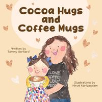 Cover image for Cocoa Hugs and Coffee Mugs
