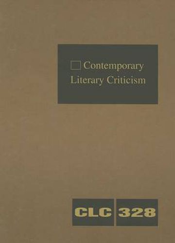 Cover image for Contemporary Literary Criticism: Criticism of the Works of Today's Novelists, Poets, Playwrights, Short Story Writers, Scriptwriters, and Other Creative Writers