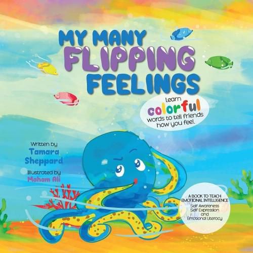 Cover image for My Many Flipping Feelings: Learn Colorful Words to Tell Friends How You Feel