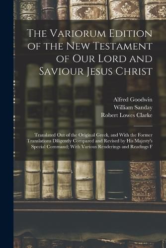 The Variorum Edition of the New Testament of Our Lord and Saviour Jesus Christ