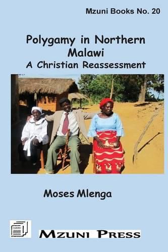 Cover image for Polygamy in Northern Malawi. A Christian Reassessment