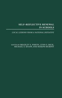 Cover image for Self-Reflective Renewal in Schools: Local Lessons from a National Initiative