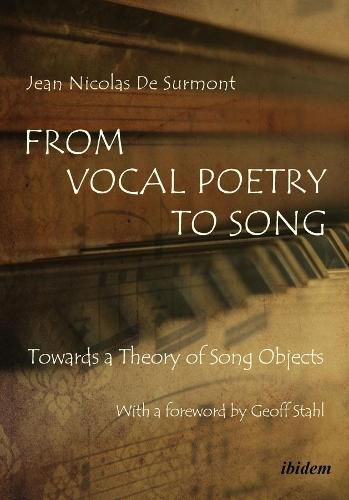 From Vocal Poetry to Song - Towards a Theory of Song Objects