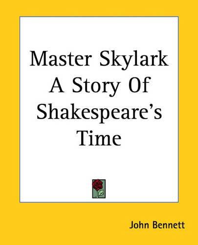 Cover image for Master Skylark A Story Of Shakespeare_s Time