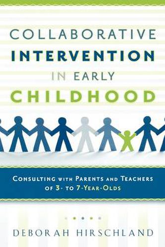 Cover image for Collaborative Intervention in Early Childhood: Consulting with Parents and Teachers of 3 to 7 Year-olds