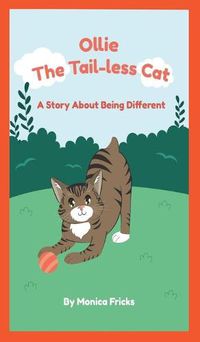 Cover image for Ollie The Tail-less Cat: A Story About Being Different