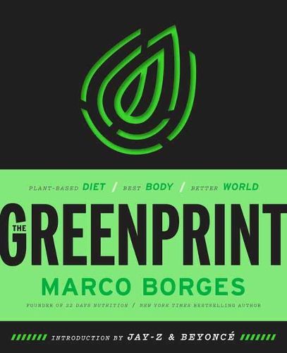 Cover image for The Greenprint: Change Your Diet, Change Your Health, Change the Planet