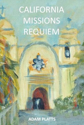 Cover image for California Missions Requiem