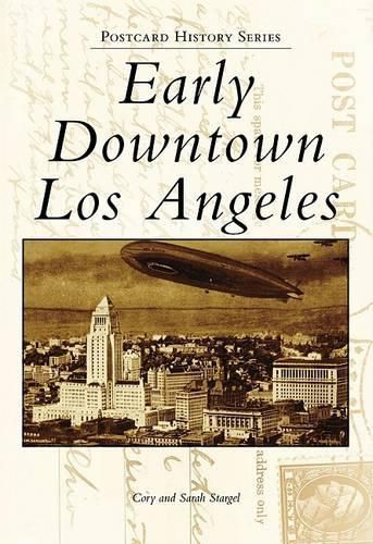 Cover image for Early Downtown Los Angeles