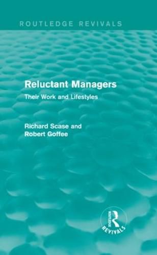 Cover image for Reluctant Managers (Routledge Revivals): Their Work and Lifestyles