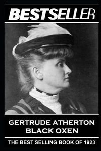 Cover image for Gertrude Atherton - Black Oxen: The Bestseller of 1923