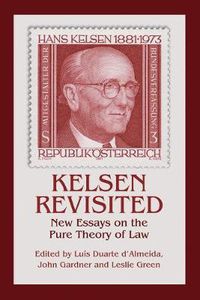 Cover image for Kelsen Revisited: New Essays on the Pure Theory of Law